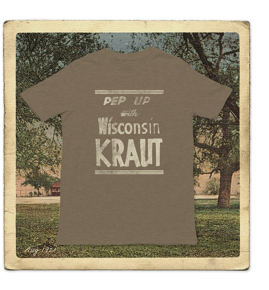 Pep Up with Wisconsin Kraut Adult Tee