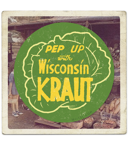 Pep Up with Wisconsin Kraut Sticker