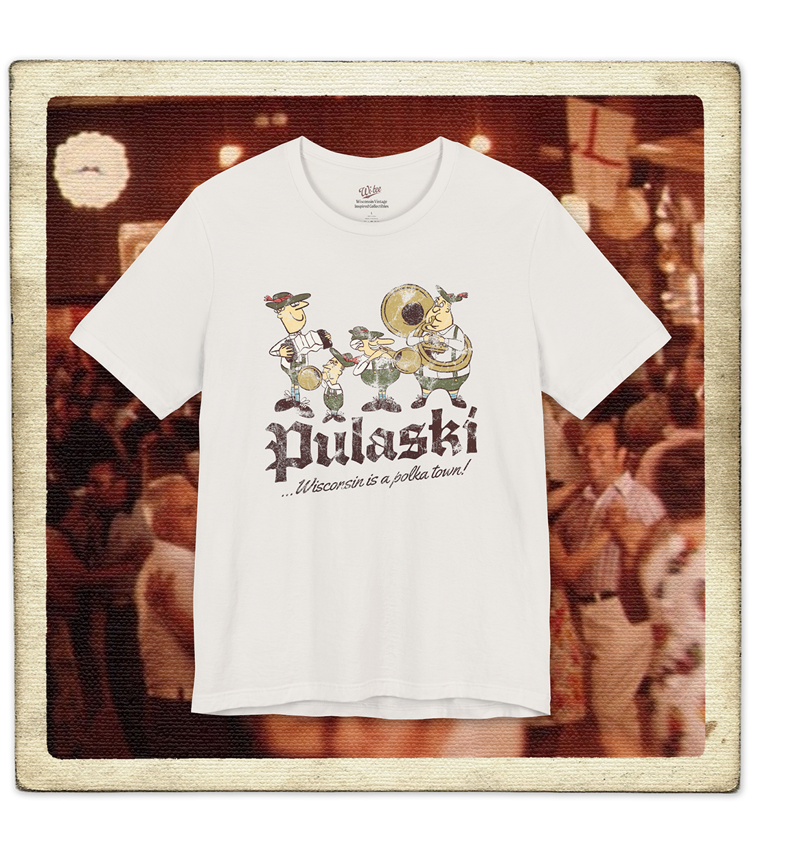 Pulaski, Wisconsin is a Polka Town! Adult Tee