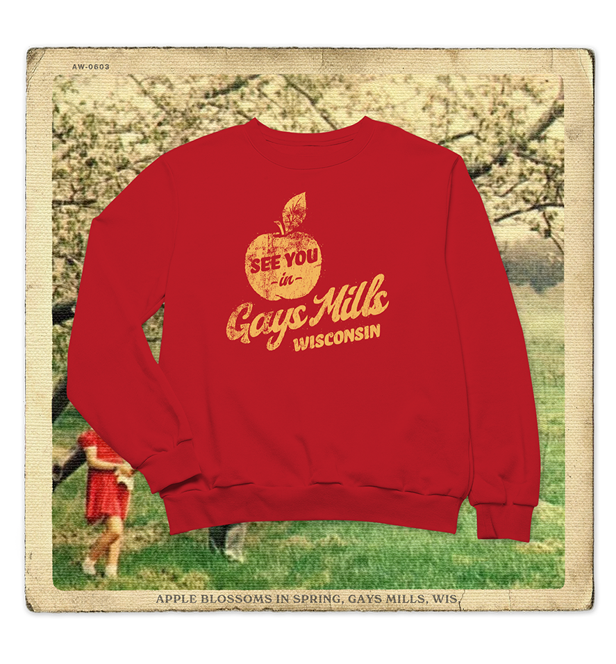 See You In Gays Mills Wisconsin Adult Crewneck Sweatshirt