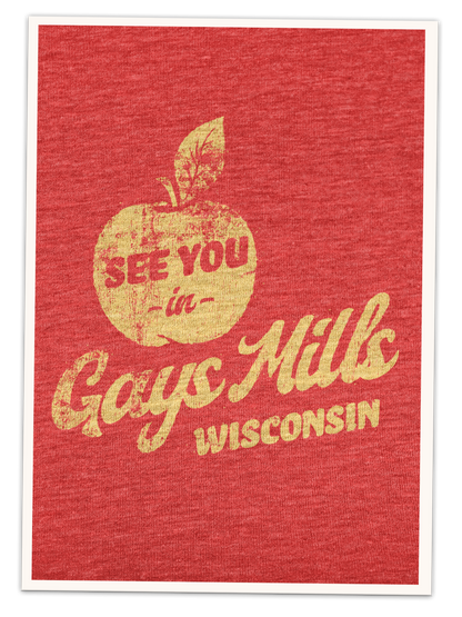 See You In Gays Mills Wisconsin Adult Tee
