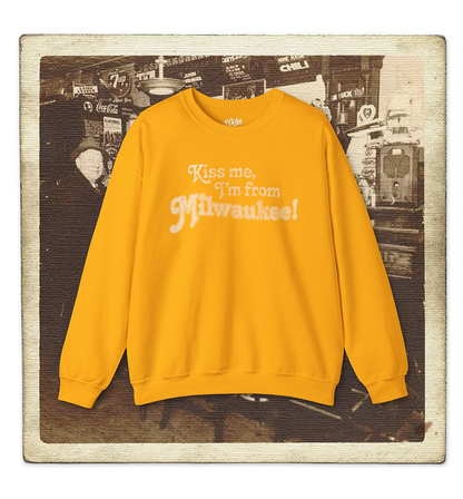 Kiss Me, I'm From Milwaukee Adult Crewneck Sweatshirt