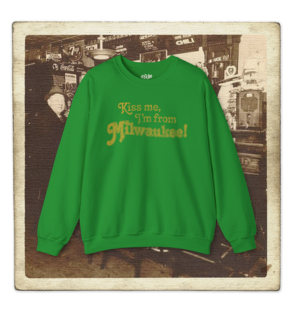 Kiss Me, I'm From Milwaukee Adult Crewneck Sweatshirt