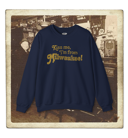 Kiss Me, I'm From Milwaukee Adult Crewneck Sweatshirt