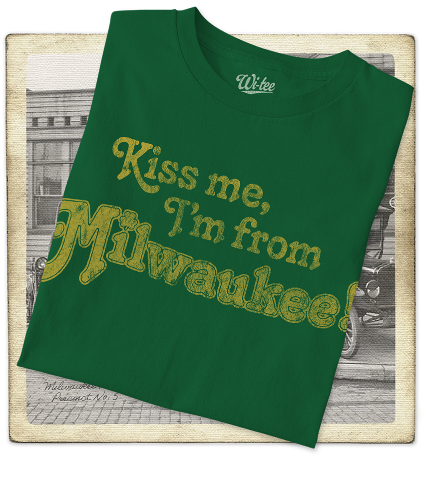 Kiss Me, I'm From Milwaukee Toddler Tee