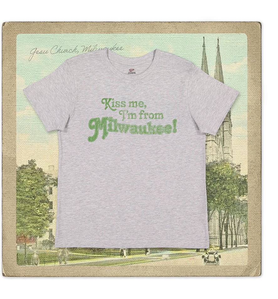 Kiss Me, I'm From Milwaukee Youth Tee