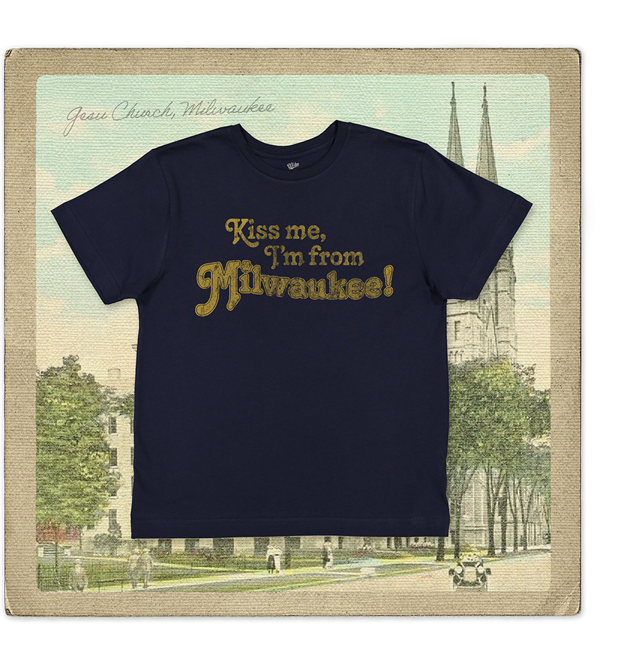 Kiss Me, I'm From Milwaukee Youth Tee