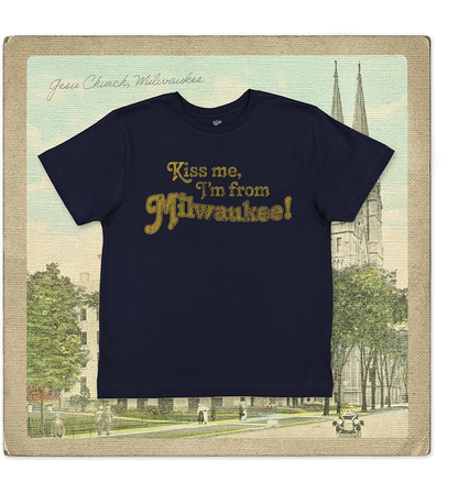 Kiss Me, I'm From Milwaukee Youth Tee