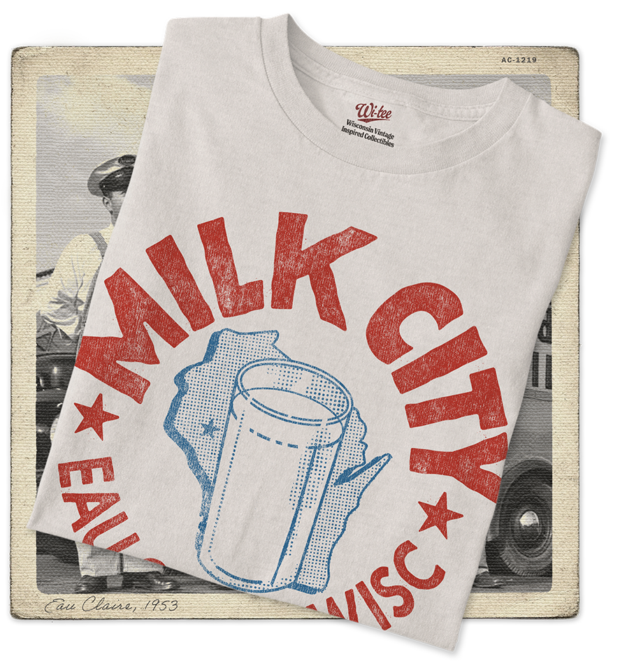 Milk City, Eau Claire, WISC Adult Tee