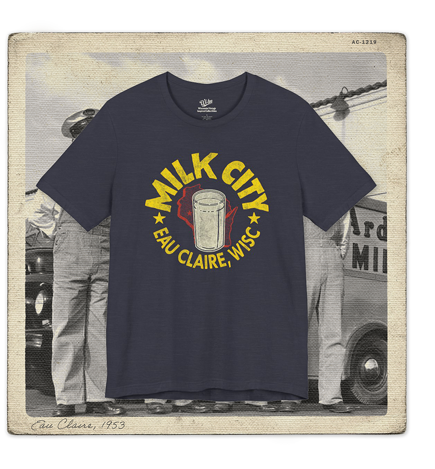 Milk City, Eau Claire, WISC Adult Tee
