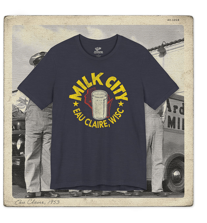 Milk City, Eau Claire, WISC Adult Tee