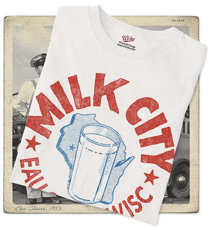 Milk City, Eau Claire, WISC Adult Tee