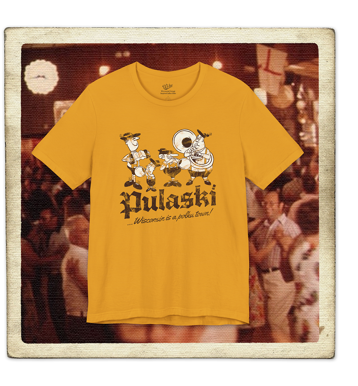 Pulaski, Wisconsin is a Polka Town! Adult Tee