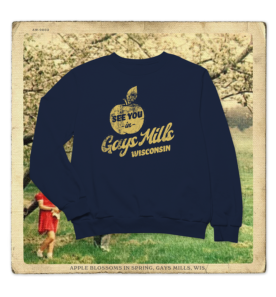 See You In Gays Mills Wisconsin Adult Crewneck Sweatshirt