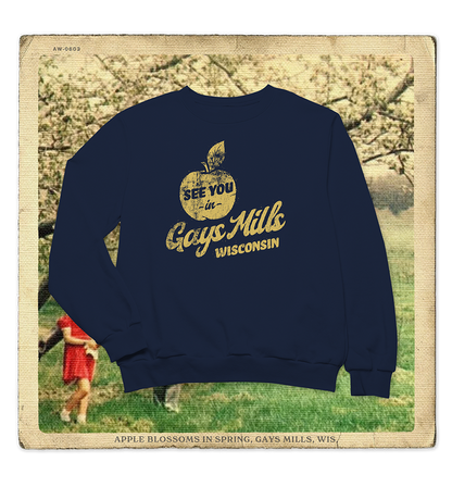 See You In Gays Mills Wisconsin Adult Crewneck Sweatshirt