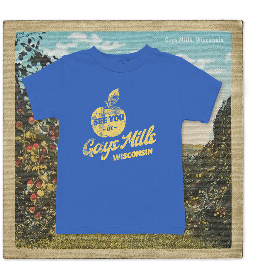 See You In Gays Mills Wisconsin Toddler Tee