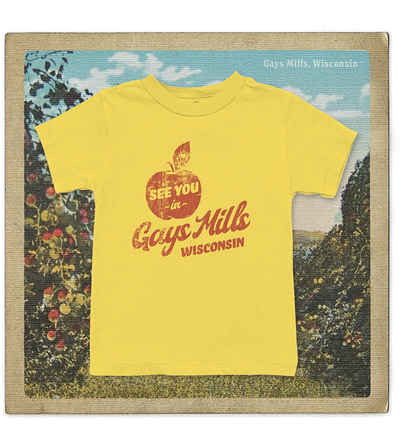 See You In Gays Mills Wisconsin Toddler Tee