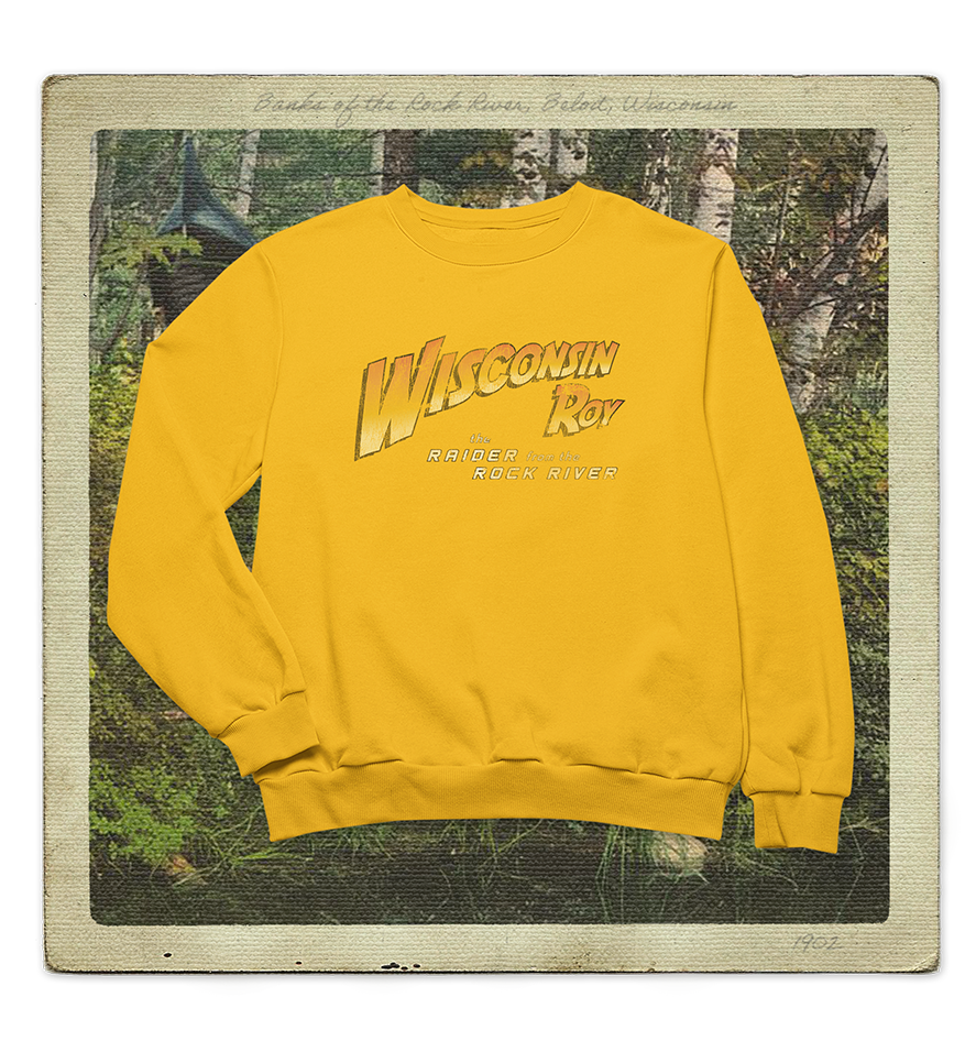 Wisconsin Roy, The Raider from the Rock River Adult Crewneck Sweatshirt