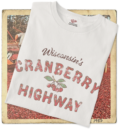 Wisconsin's Cranberry Highway Adult Tee